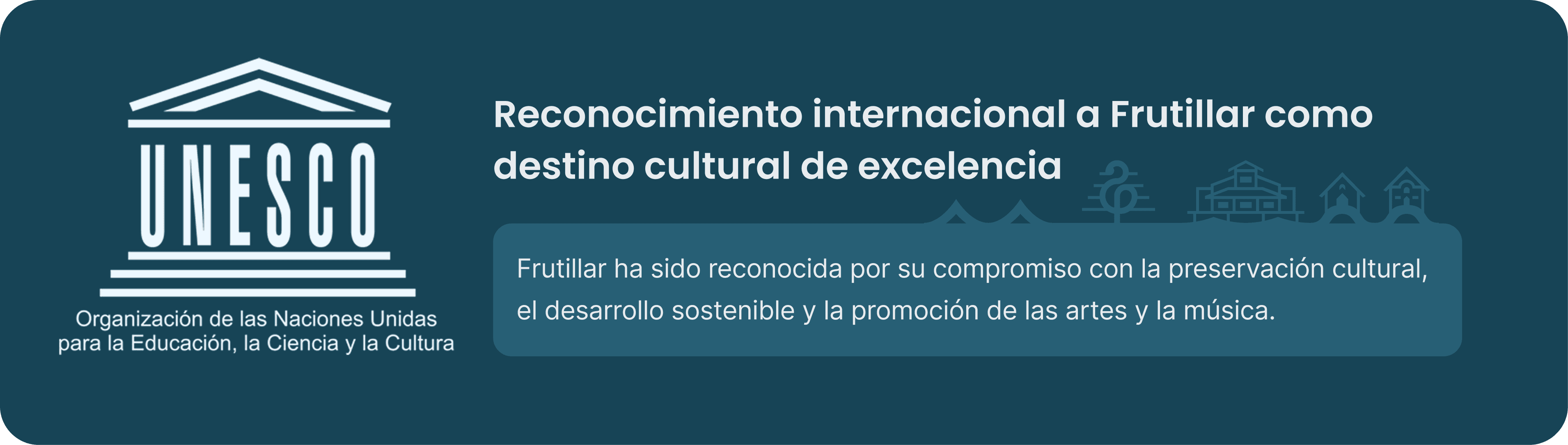 International recognition of Frutillar as a cultural destination of excellence — UNESCO